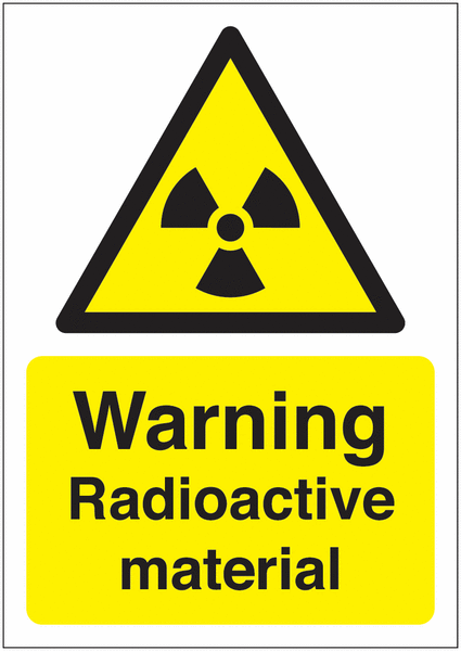 Warning Radioactive Material Sign