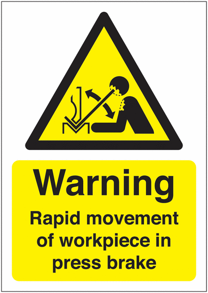 Warning Rapid Movement Of Workpiece In Press Brake Sign