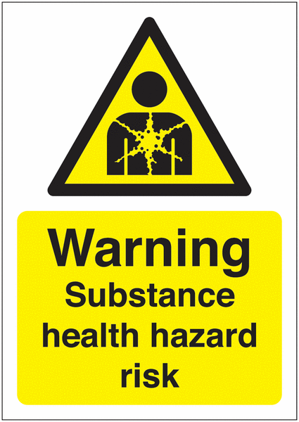 Warning Substance Health Hazard Risk Sign