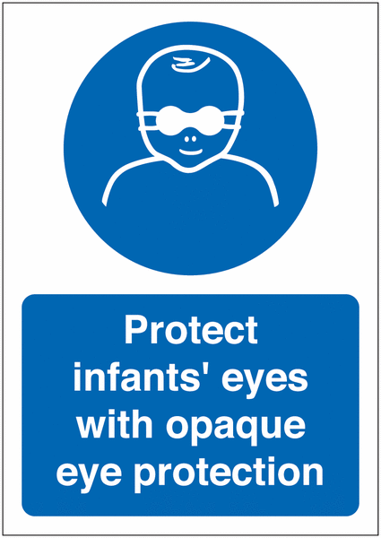 Protect Infants’ Eyes Sign
