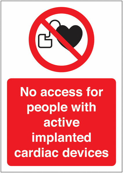 No Access For People With Cardiac Devices Sign