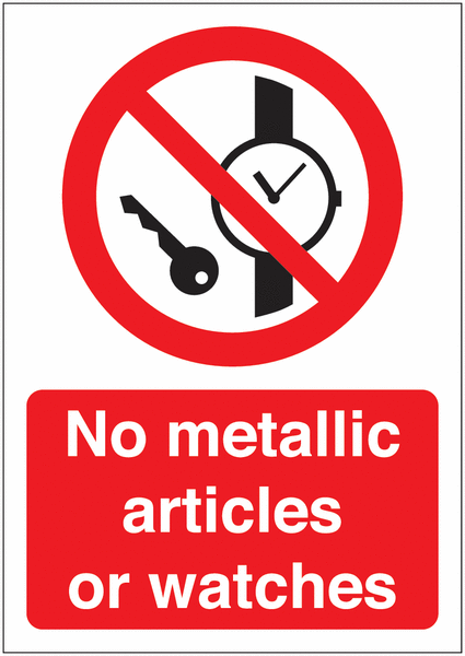 No Metallic Articles Or Watches Sign