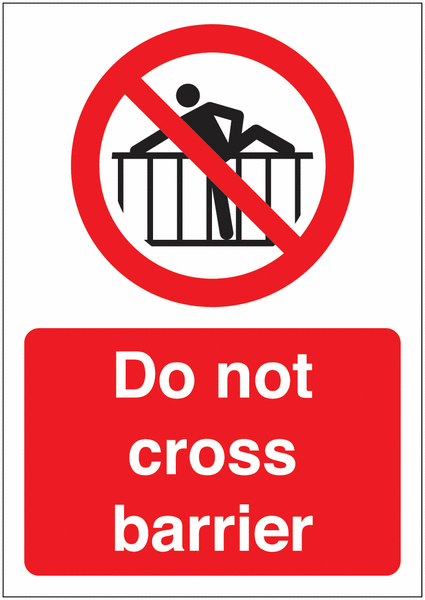 Do Not Cross Barrier Sign
