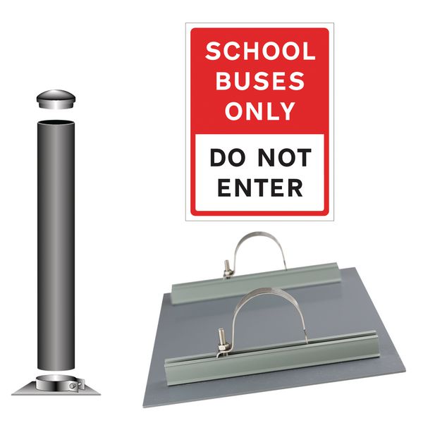 School Buses Only - Do Not Enter - Traffic Sign Installation Kit