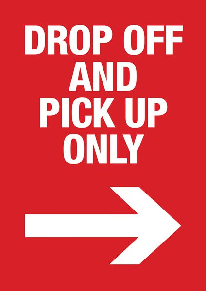 Drop Off and Pick Up Only Carpark Sign