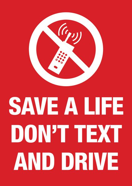 Save a Life Don’t Text and Drive Carpark Sign