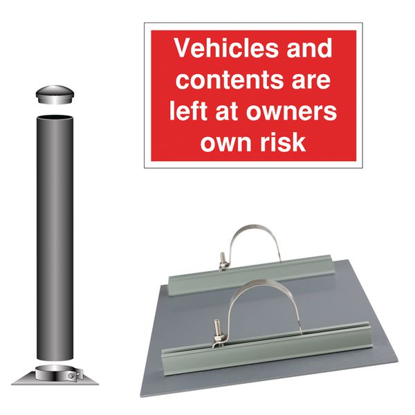 Vehicles and Contents Left At Owner's Risk - Car Park Sign Installation Kit