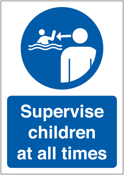 Supervise Children at All Times Sign