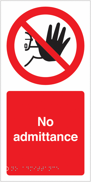 No Admittance (Symbol) - Tactile & Braille Sign