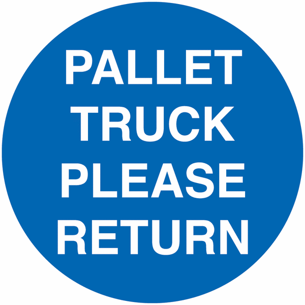 Pallet Truck Please Return Floor Sign
