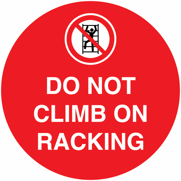 Do Not Climb On Racking Floor Sign