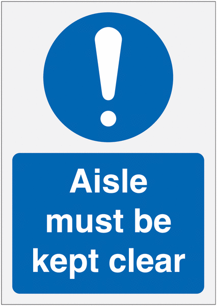 Aisle Must Be Kept Clear Sign
