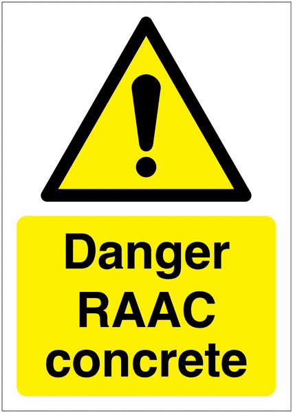 Danger Reinforced Autoclaved Aerated Concrete (RAAC) Sign