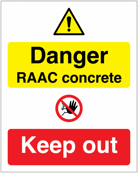 Danger Reinforced Autoclaved Aerated Concrete (RAAC) Keep Out Sign