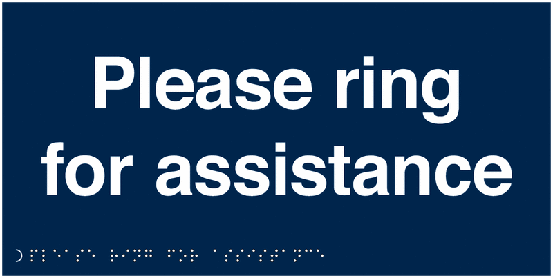 Please Ring for Assistance - Tactile & Braille Sign