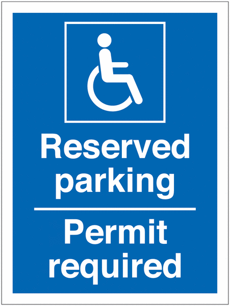 Disabled Parking Signs - Reserved Parking / Permit Required