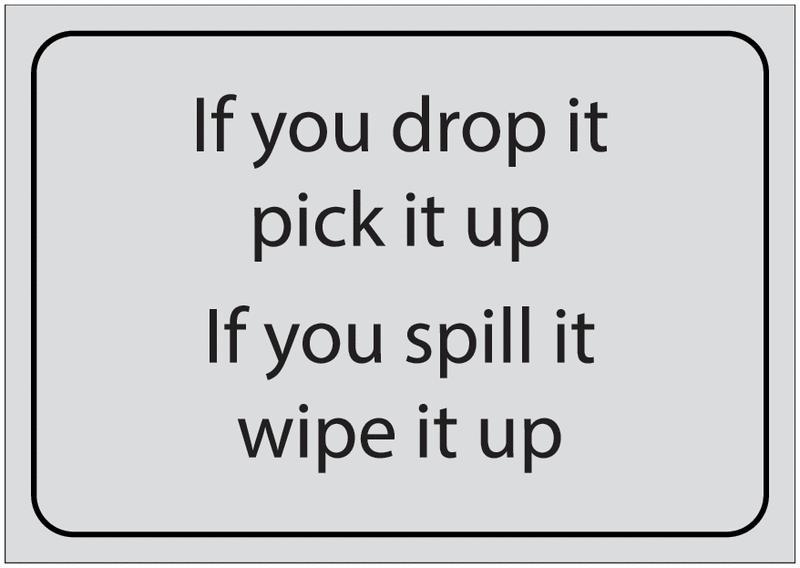 If You Drop It/If You Spill It Signs