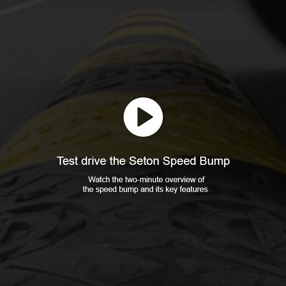 Test drive the Seton Speed Bump